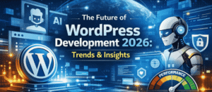 The Future of WordPress Development